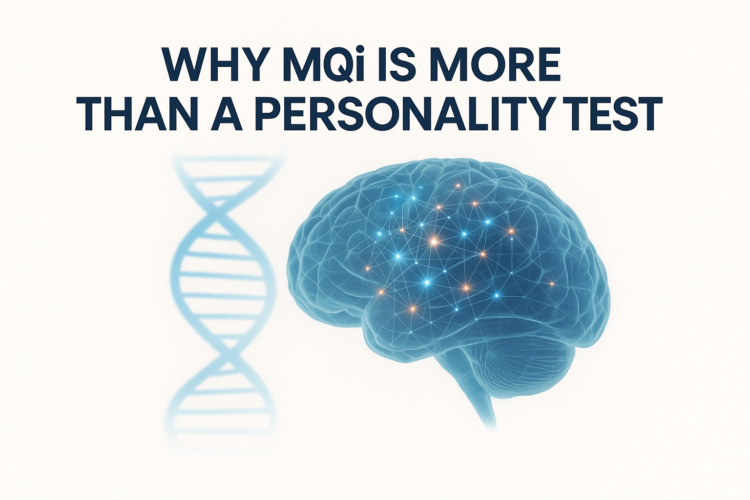 Why MQi is More Than a Personality Test
